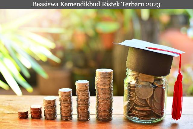 Informasi Beasiswa Kemendikbud Ristek Terbaru 2023, Ayo Buruan Daftar