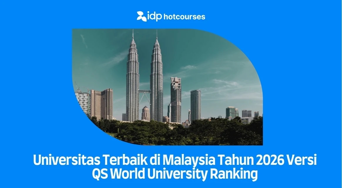 7 Universitas Terbaik Di Malaysia 2026 Versi QS World University Rankings