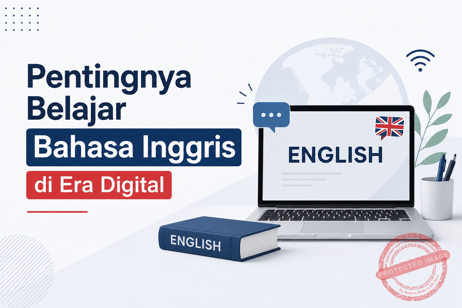 Mengapa Belajar Bahasa Inggris Penting Di Era Digital 2026